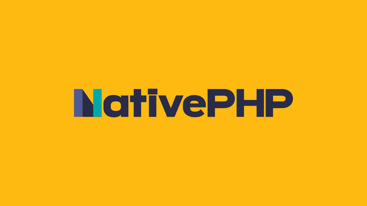 NativePHP چیست؟ با زبان php برای دسکتاپ و کامپیوتر برنامه و نرم افزار تولید کن!